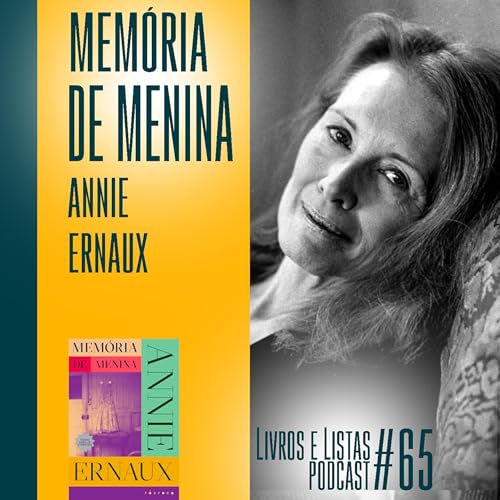 Memória de menina, de Annie Ernaux / Livros e Listas #65