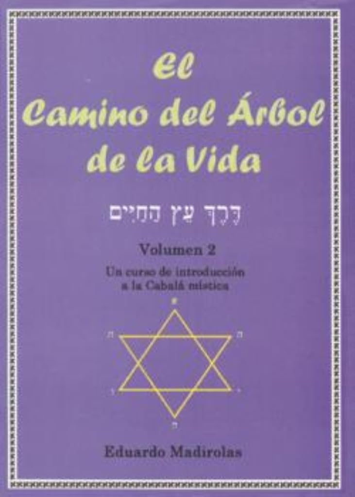 El camino del arbol de la vida/ The Path to the Tree of Life