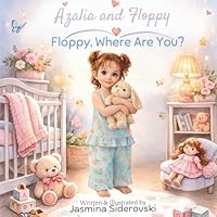 Azalia and Floppy; Floppy Where Are You 1764566017 Book Cover