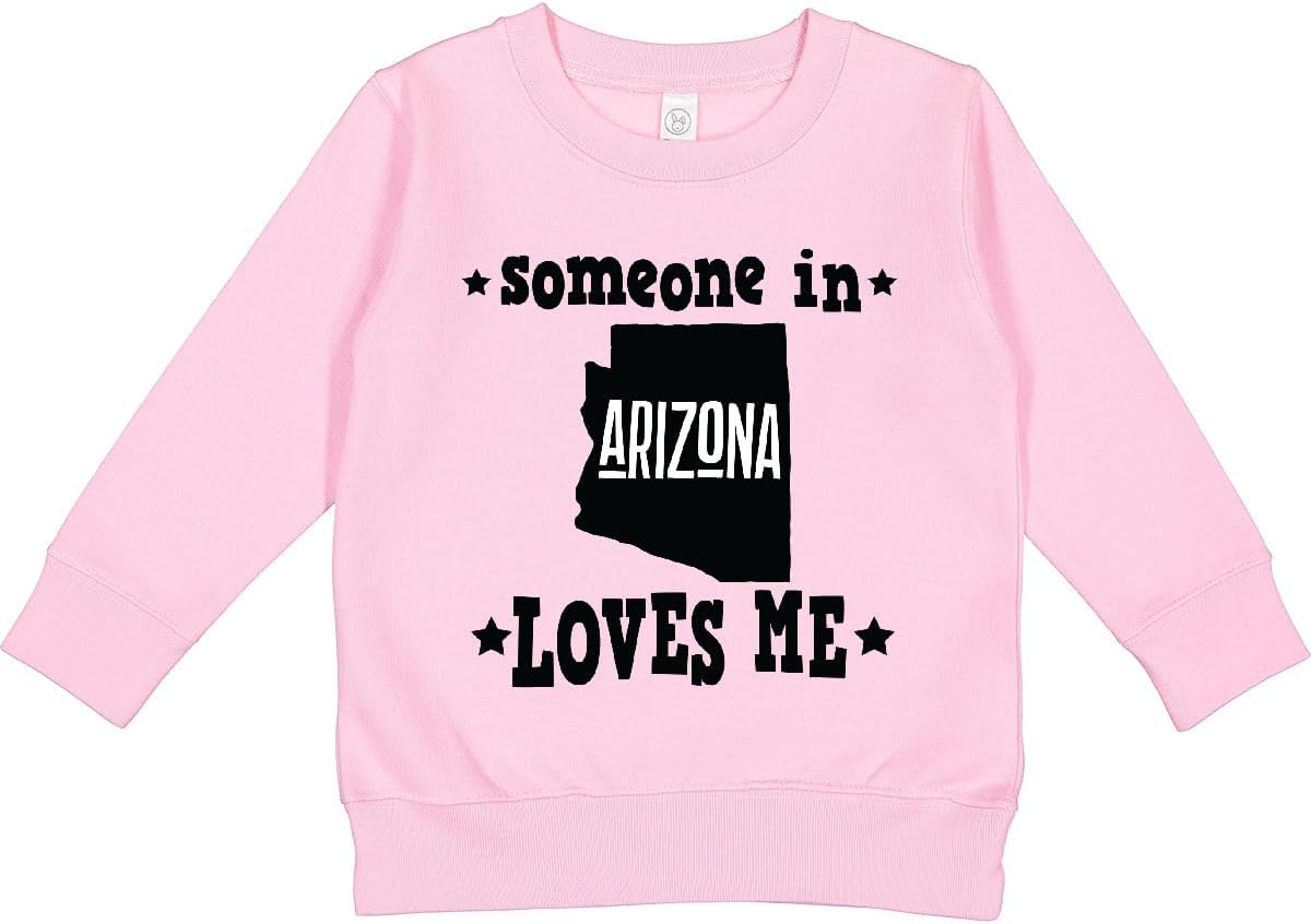 inktastic Arizona Someone Loves Me Gift Toddler Sweatshirt