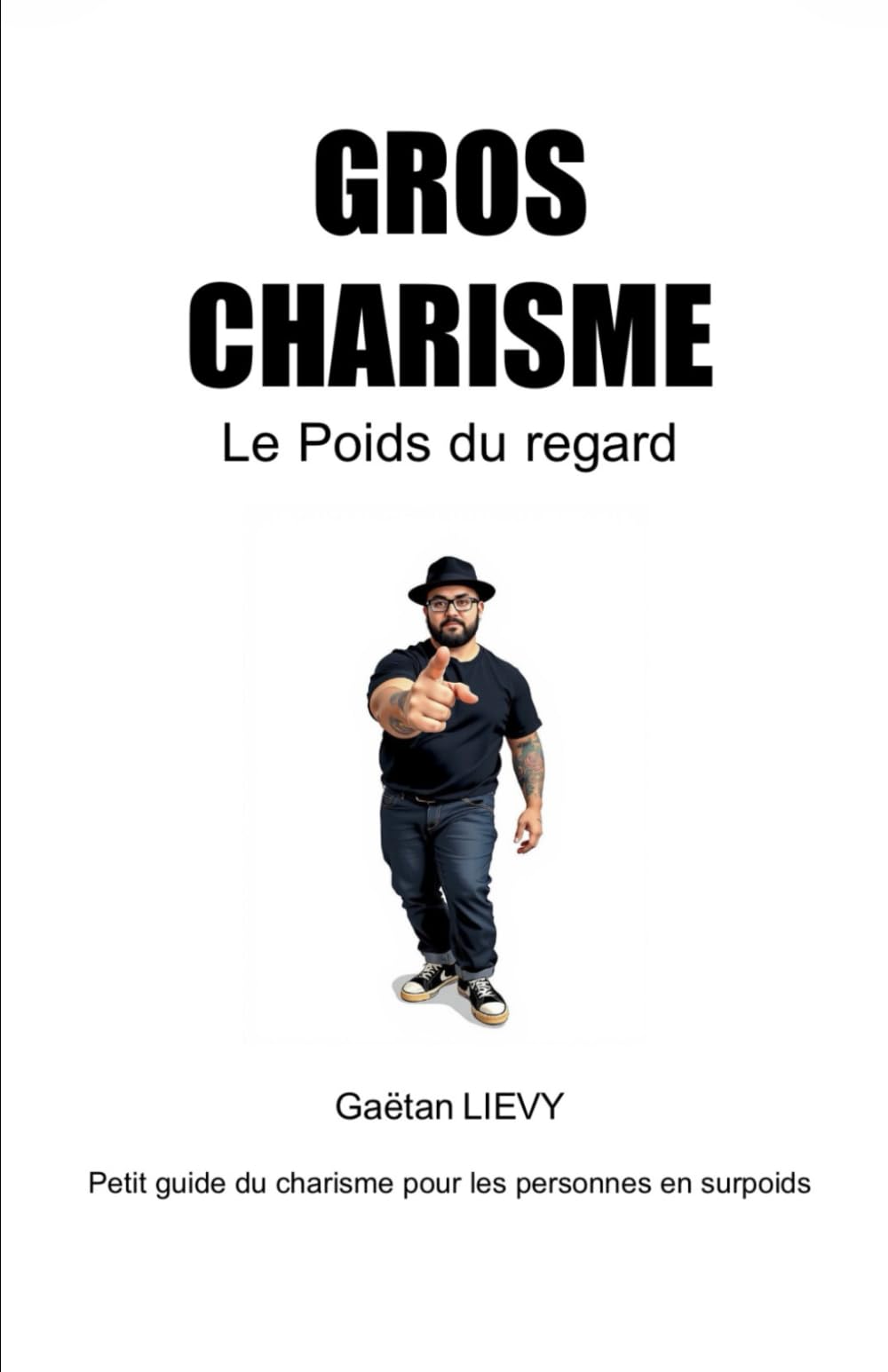 Gros charisme: Le poids du regard