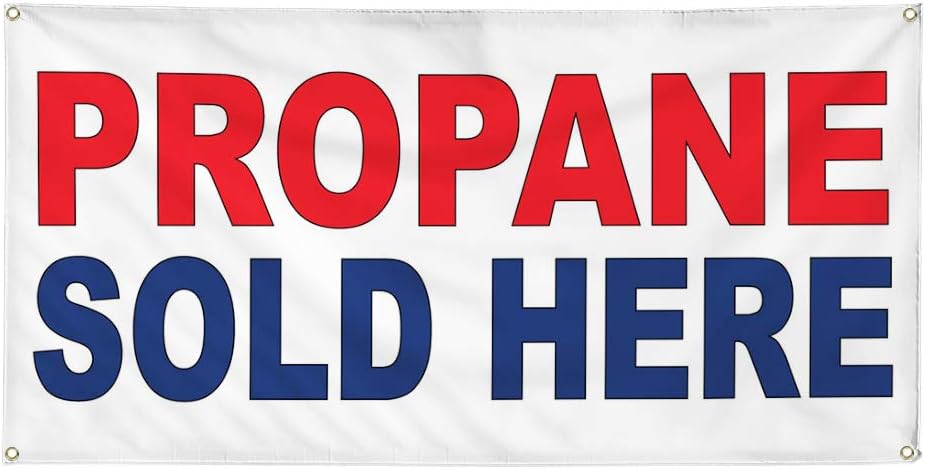 Vinyl Banner Multiple Sizes Propane Sold Here Red Blue Business Outdoor Weatherproof Industrial Yard Signs 4 Grommets 24x48Inches