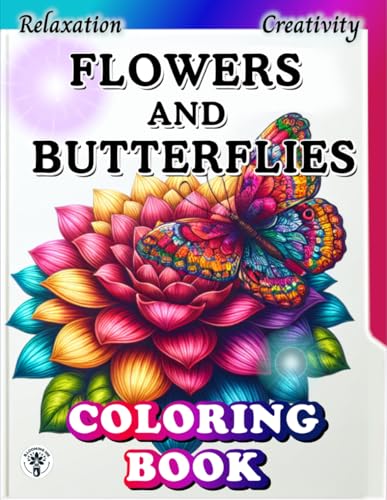 Flowers and Butterflies:Coloring book: Simple yet Detailed Nature-Inspired Designs for
