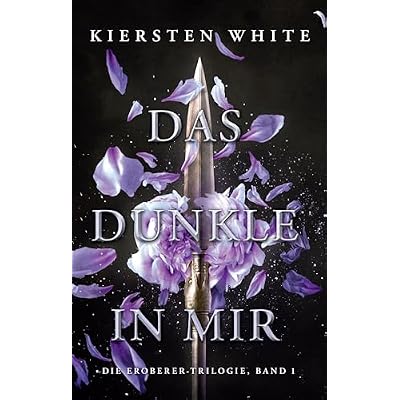 Das Dunkle in mir - Die Eroberer-Trilogie, Band 1