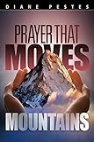 Prayer That Moves Mountains