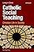 Catholic Social Teaching, student book: Christian Life in Society