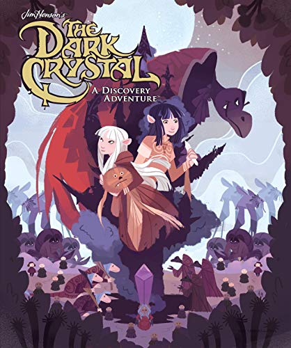 Jim Henson's The Dark Crystal: A Discovery Adventure (Jim Henson's Dark Crystal: Creation Myths)