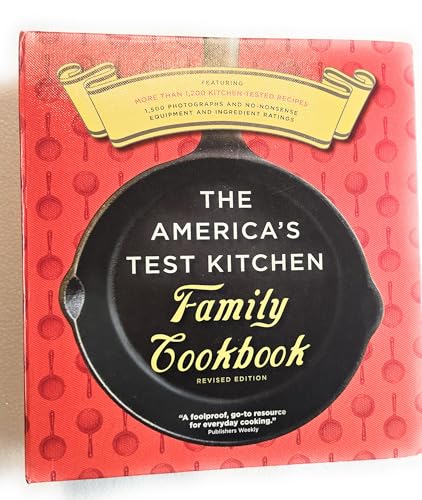 The America's Test Kitchen Family Cookbook, Heavy-Duty Revised Edition