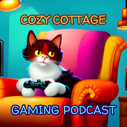 Cozy Cottage Gaming Podcast Podcast Por Cozy Cottage Gaming Podcast arte de portada