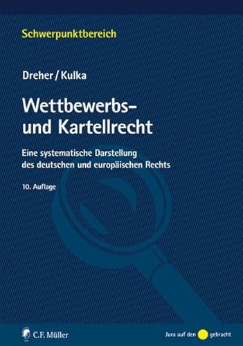 Wettbewerbs- und Kartellrecht: Eine systematische Darstellung des deutschen und europäischen