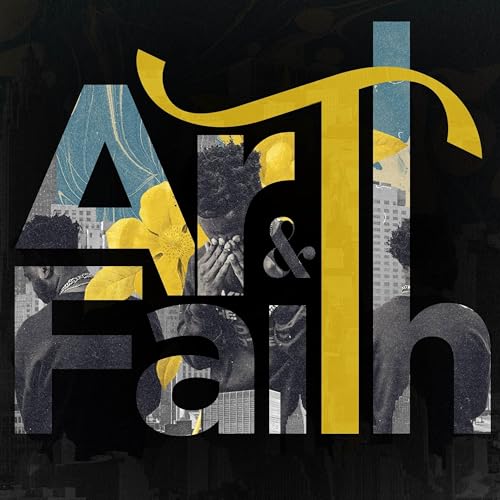 Couverture de The Art and Faith Podcast&trade;