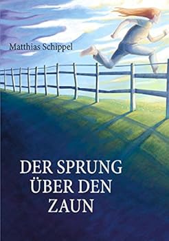 Paperback Der Sprung über den Zaun [German] Book