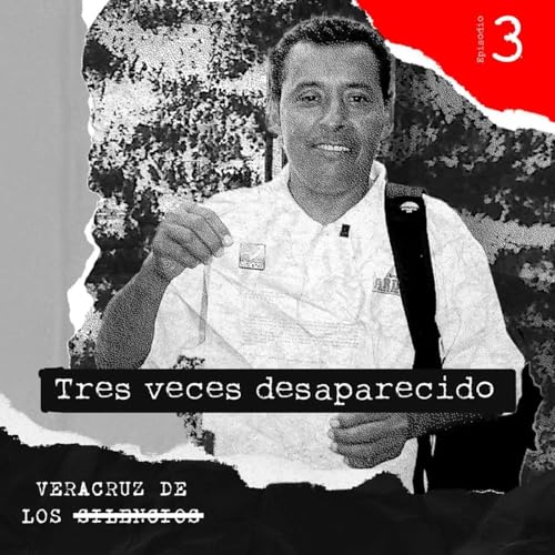 Episodio 3 | Tres veces desaparecido Podcast Por arte de portada