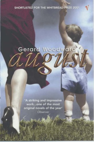 Image of August by Gerard Woodward (2002-08-01)