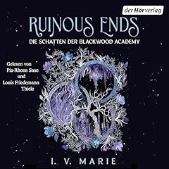 Ruinous Ends &ndash; Die Schatten der Blackwood Academy cover art