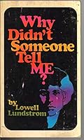 Why didn't someone tell me ? B0006Y8RJ6 Book Cover