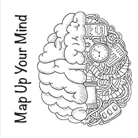 Map up Your Mind : Clean and Minimal 90 Pages 8. 5 X8. 5 Mind Mapping Journal with Unique Isometrisc Paper 1671435338 Book Cover