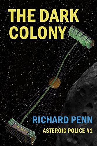 The Dark Colony 1326169238 Book Cover