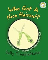 Who Got a Nice Haircut? 099210565X Book Cover