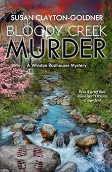 Bloody Creek Murder: A Winston Radhauser Mystery: #6 - Book #6 of the Winston Radhauser Mysteries