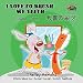 Chinese Bilingual Books: I Love to Brush My Teeth (chinese kids books, chinese children's books): English Chinese Children books (Chinese Bilingual Collection) (Chinese Edition)