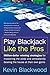 Play Blackjack Like the Pros