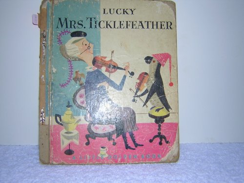 Lucky Mrs. Ticklefeather A Little Golden Book B00FIP0BG0 Book Cover