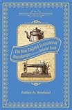 The New England Economical Housekeeper, and Family Receipt Book (American Antiquarian Cookbook Collection)