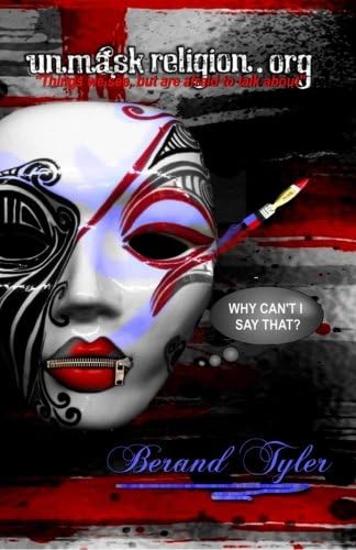 Unmask Religion.org: "The things we see, but are afraid to talk about"