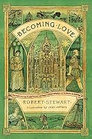 Becoming Love: One man's journey to meet his soul and have a grand adventure on El Camino de Santiago 1775384004 Book Cover