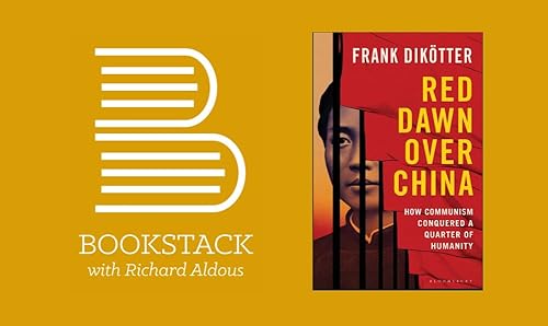 Episode 184: Frank Dik&ouml;tter on How Communism Conquered a Quarter of Humanity