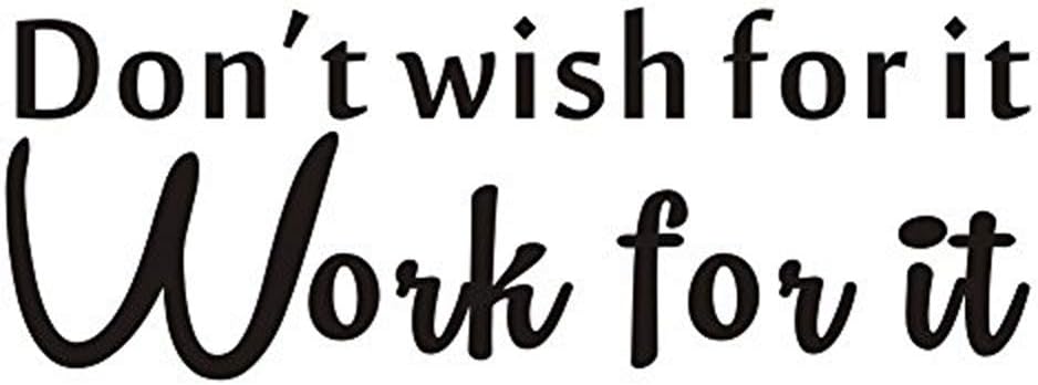 IARTTOP Don’t Wish for It Work for It Wall Decal,Inspirational Quote Wall Sticker for Home,Sport Gym,Living Room,Classroom Motivational Saying Fitness Workout Success Wall Decal Wall Decor,Black