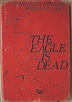 The Eagle Is Dead 0806207175 Book Cover
