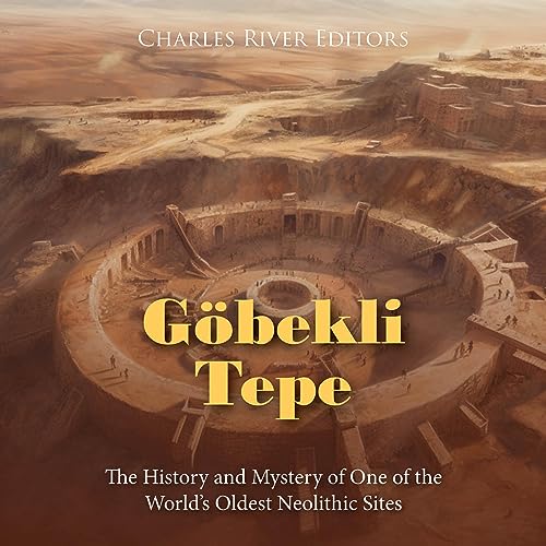 G&amp;ouml;bekli Tepe by Charles River Editors episode artwork