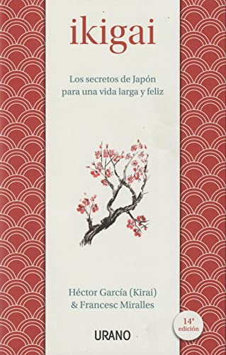 Ikigai: Los secretos de Japón para una vida larga y feliz (Medicinas complementarias) Cover