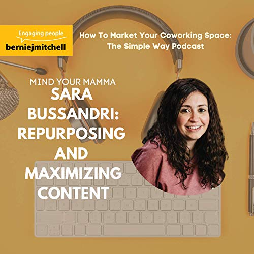 Sara Bussandri: Repurposing and Maximising Content.