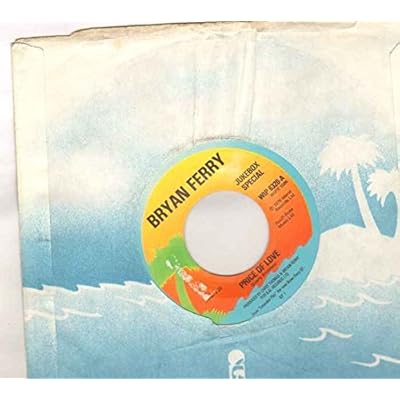 BRYAN FERRY - PRICE OF LOVE - 7 inch - 7 inch vinyl / 45