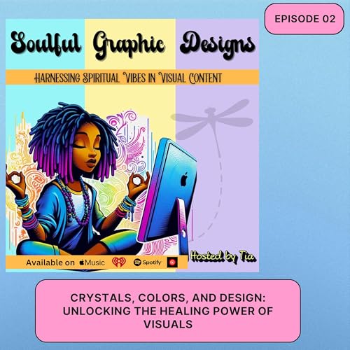 Crystals, Colors, and Design: Unlocking the Healing Power of Visuals cover art
