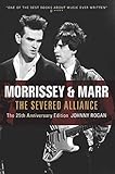 Morrissey & Marr: The Severed Alliance: 25th Anniversary Edition