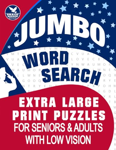 Jumbo Word Search: Extra Large Print Puzzles for Seniors and Adults with Low Vision (Big Letter Word Searches by Grace Keeper)