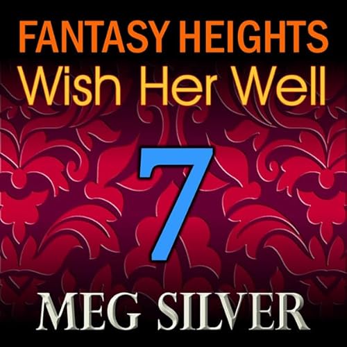 Couverture de Wish Her Well: Fantasy Heights, Book 7