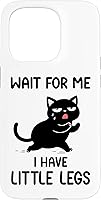 Vista 13 de Funny Short Legs Cat Saying Wait for Me, I Have Little Legs Case for iPhone 17