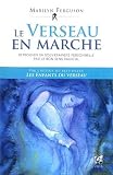 Le verseau en marche: Retrouver sa souveraineté personnelle par le bon sens radical - Marilyn Ferguson Übersetzer: Eric Villeroc 