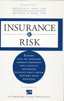 Hardcover Insurance & Risk-Expert Tips on Avoiding Common Property and Casualty Insurance Pitfalls That Could Destroy Your Business Book