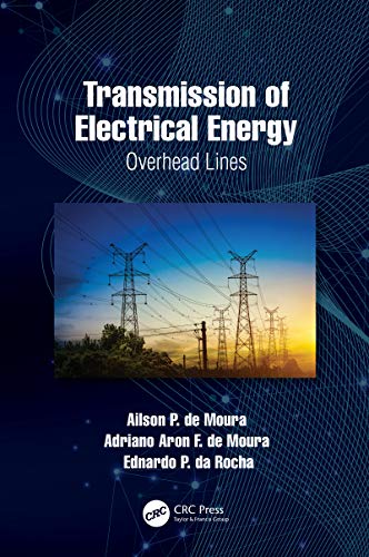 Transmission of Electrical Energy: Overhead Lines (English Edition) - Moura, Ailson P. de