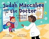 Judah Maccabee Goes to the Doctor