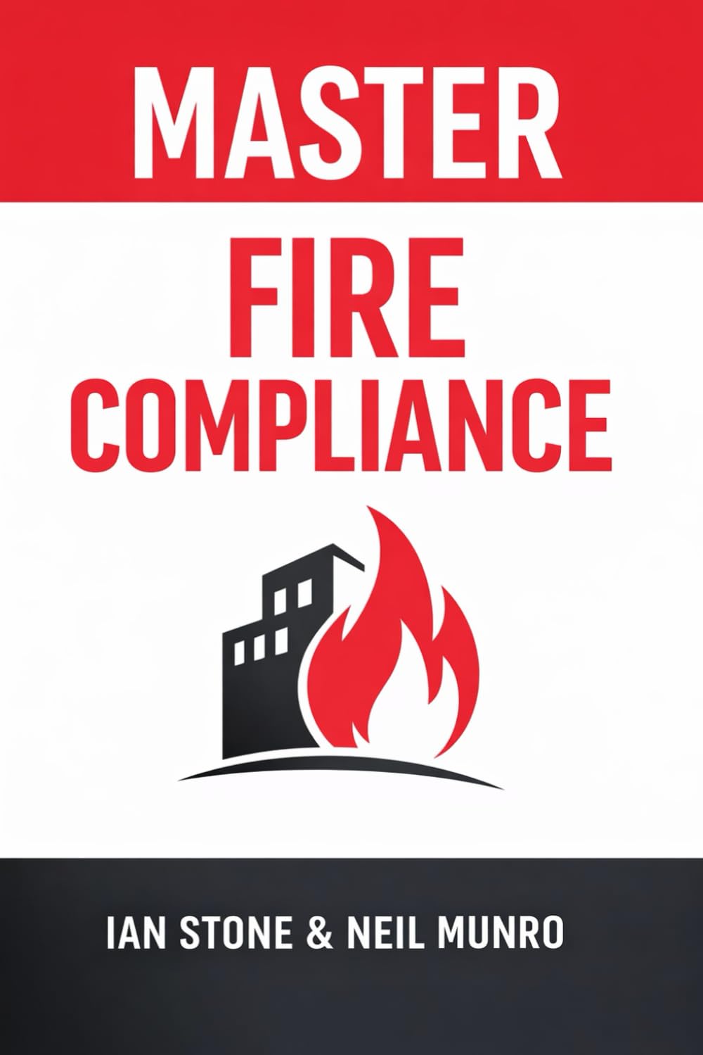 Master Fire Compliance: Simplify Remedials, Ensure Safety, and Lead with Confidence (Dutyholder Compliance)