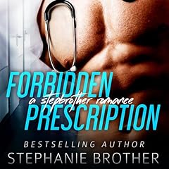 Forbidden Prescription Audiolibro Por Stephanie Brother arte de portada