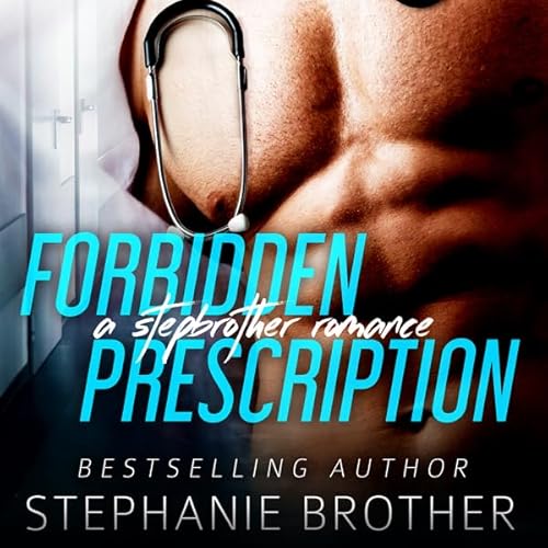 Forbidden Prescription Audiolivro Por Stephanie Brother capa