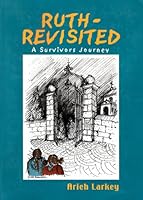 Ruth Revisited: A Survivor's Journey 9652292664 Book Cover